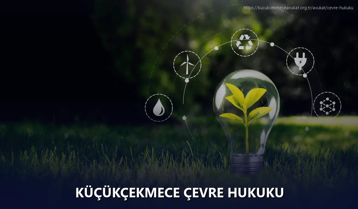 Küçükçekmece Çevre Hukuku
