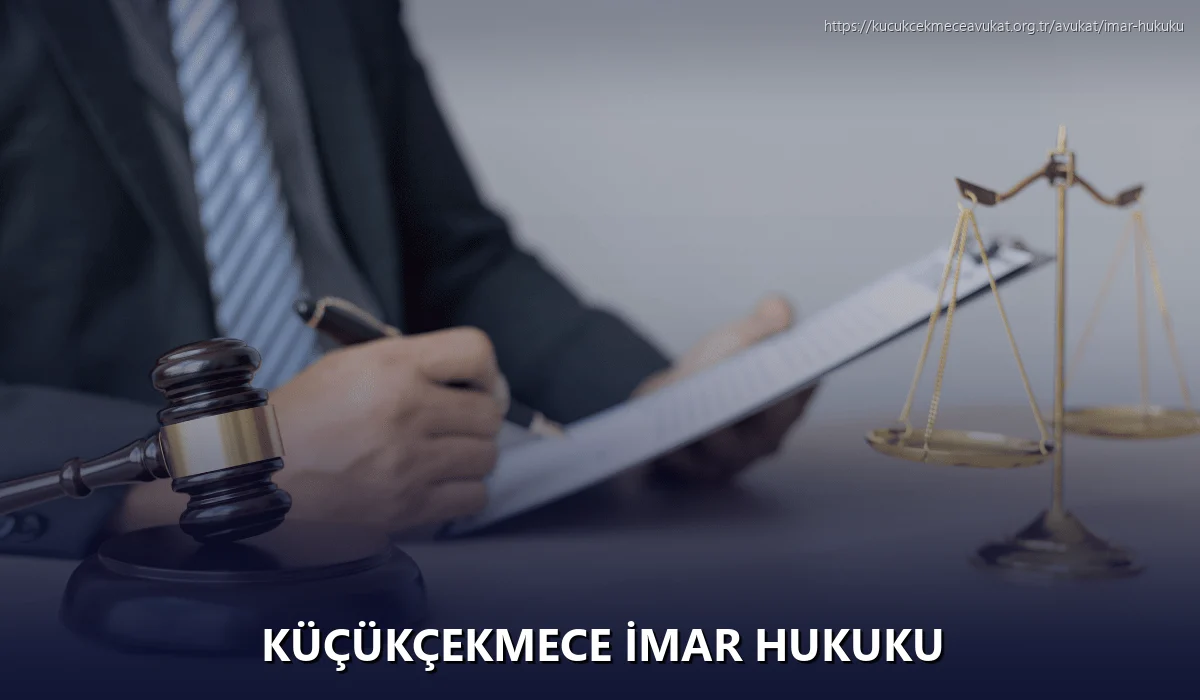 Küçükçekmece İmar Hukuku
