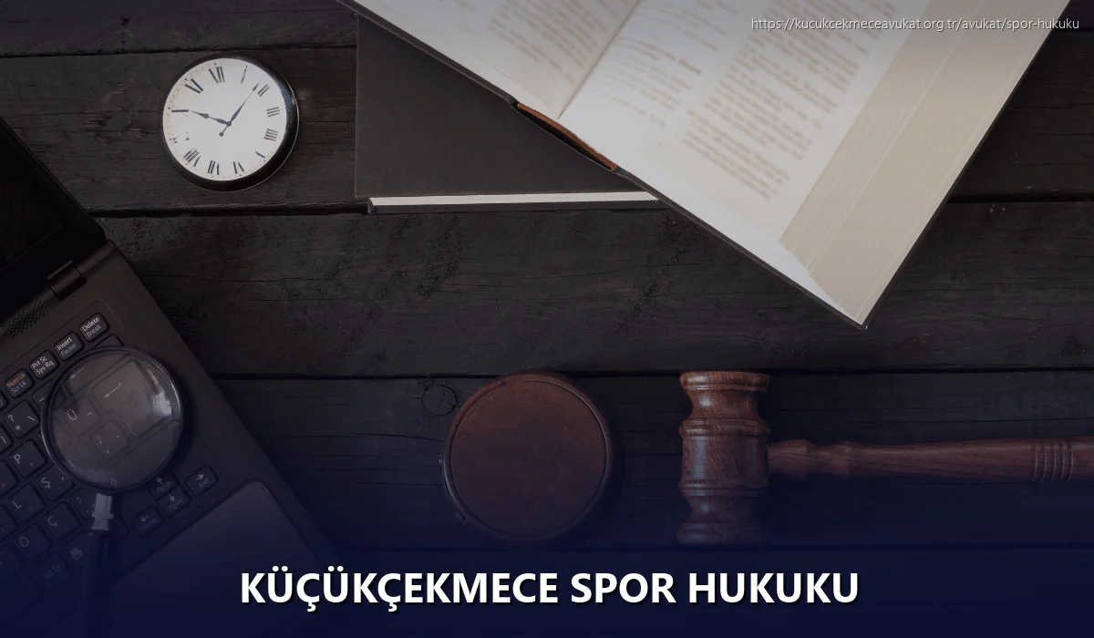 Küçükçekmece Spor Hukuku